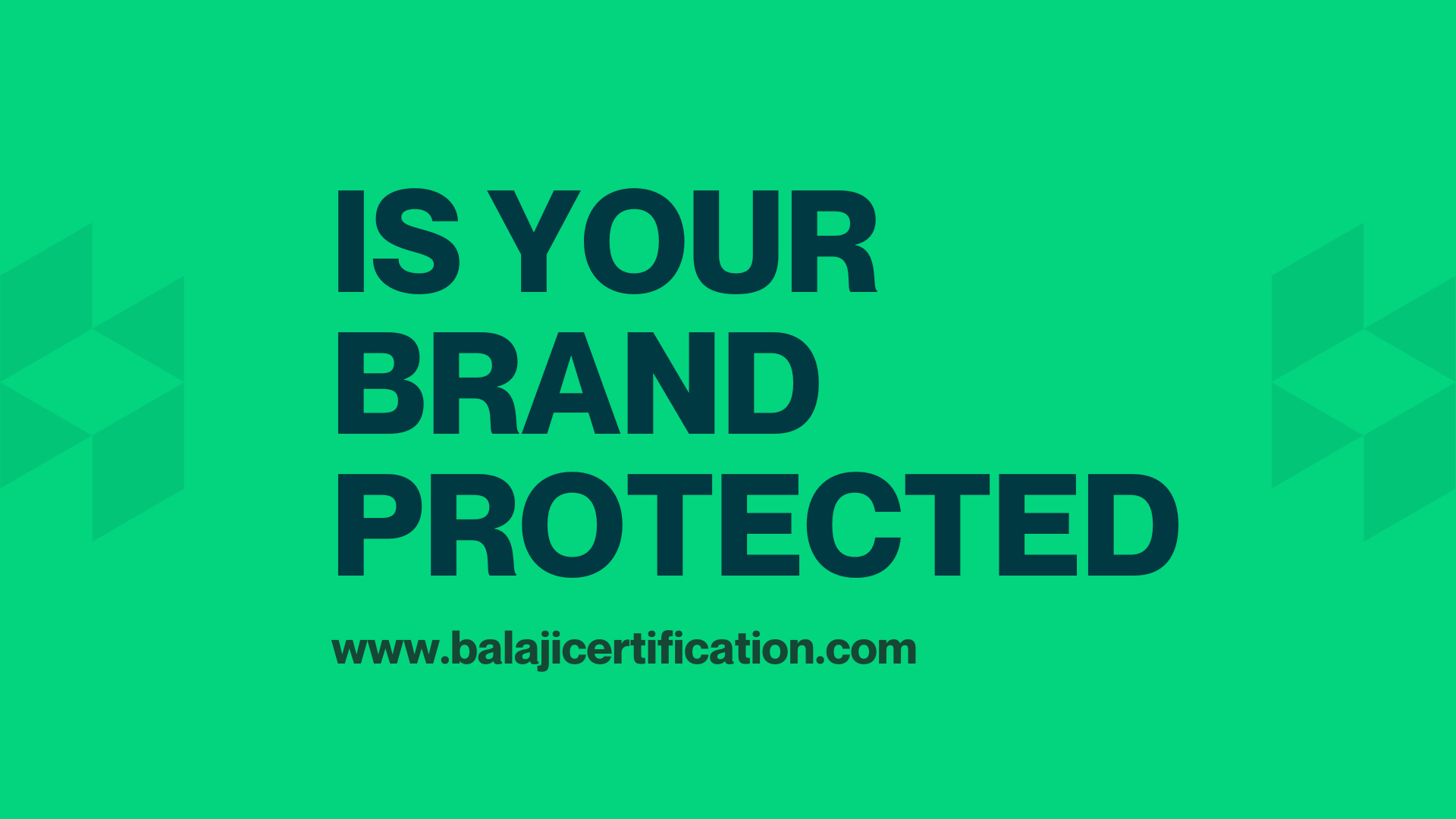 a green background with black text Is your Brand Protected - balaji certification services