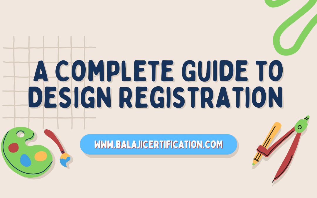 A Complete Guide to Design Registration in India