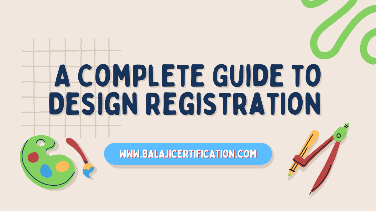 A Complete Guide to Design Registration in India