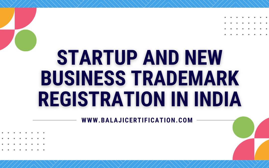 Startup and New Business Trademark Registration in India