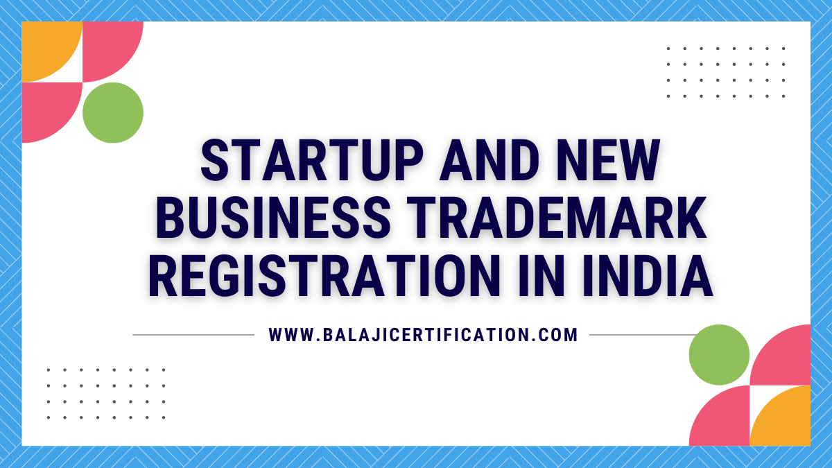 Startup and New Business Trademark Registration in India