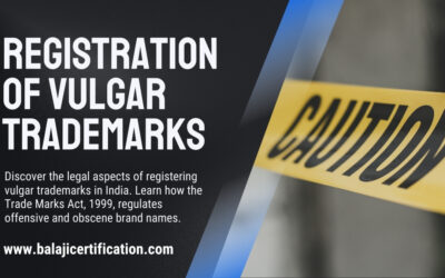 Registration of Vulgar Trademarks in India